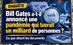 ​Bill Gates prépare-t-il une nouvelle catastrophe sanitaire mondiale ? 