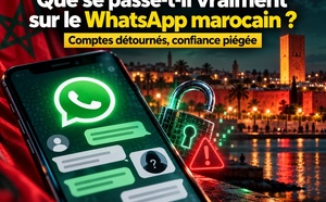 WhatsApp au Maroc :  Que sait-on réellement des comptes détournés et des messages frauduleux qui inquiètent les utilisateurs ?