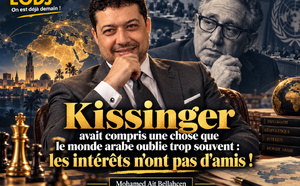 Kissinger avait compris une chose que le monde arabe oublie trop souvent : les intérêts n'ont pas d'amis !