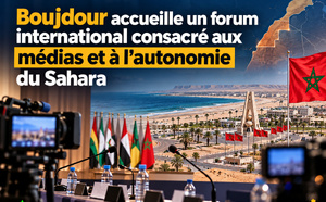 Boujdour accueille un forum international consacré aux médias et à l’autonomie du Sahara