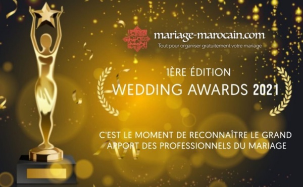 Une 1ère édition du Morocco Wedding Awards, est lancée !