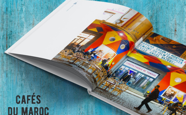 Lancement du livre " Cafés du Maroc, miroirs des cultures urbaines"