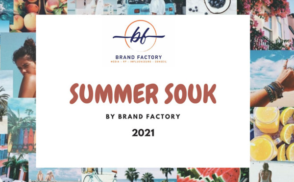 Brand Factory organise la 1ère édition du Summer Souk 2021