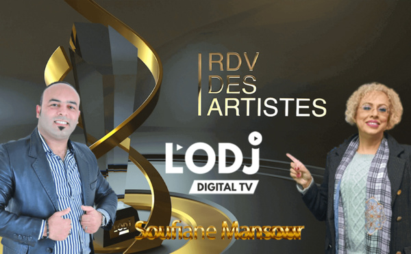 L'émission "RDV des artistes" EP16 de L'ODJ TV reçoit Soufiane Mansour