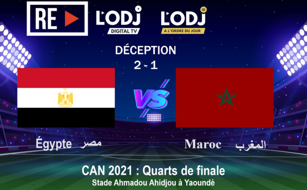 Rediffusion Maroc vs Egypte: Émission L'VAR - Couverture CAN 2021.
