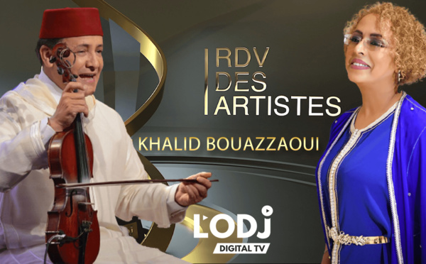برنامج "موعد الفنانين" يستضيف  نجم الأغنية الشعبية والعيطة الفنان المقتدر خالد البوعزاوي