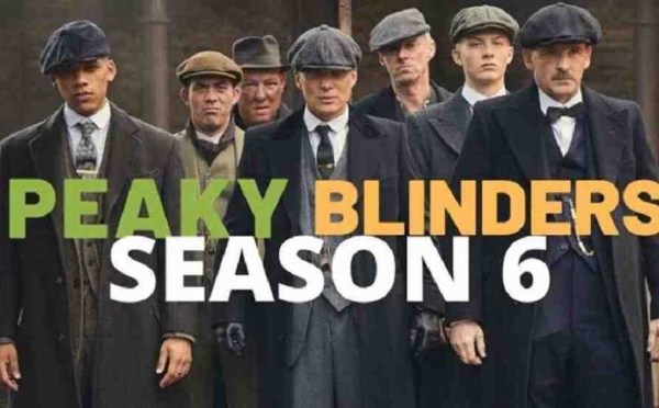 Peaky Blinders : une saison 6 et un film pour clore la série