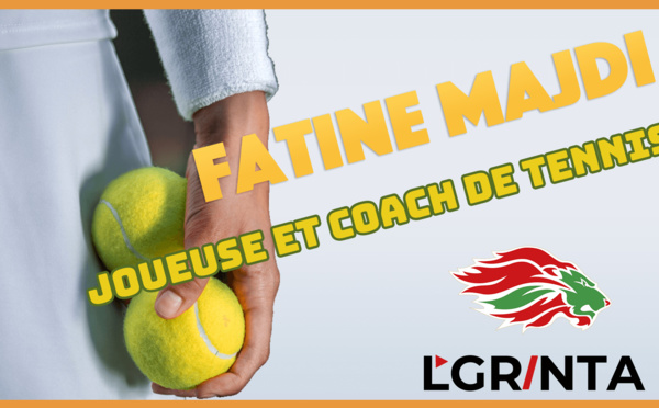 L'Grinta reçoit Fatine Majdi, Tenniswoman &amp; Coach