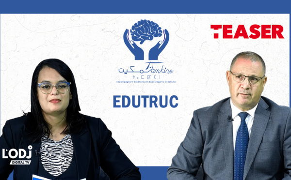 Teaser : La nouvelle émission de L'ODJ TV Edutruc reçoit Dr. Mohamed Tricha