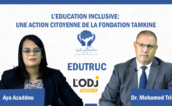 La nouvelle émission de L'ODJ TV EDUTRUC reçoit Dr. Mohamed Tricha