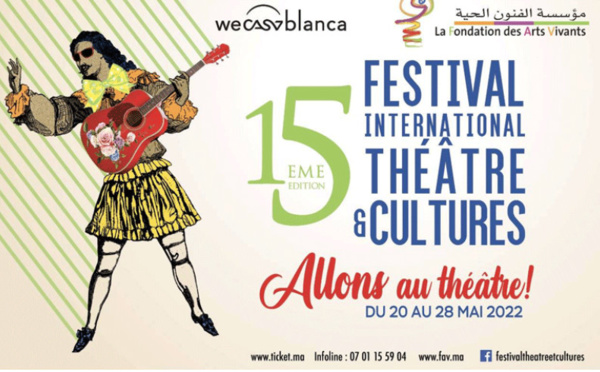 Le Festival international "Théâtre et Cultures" est programmé du 20 au 28 mai 2022