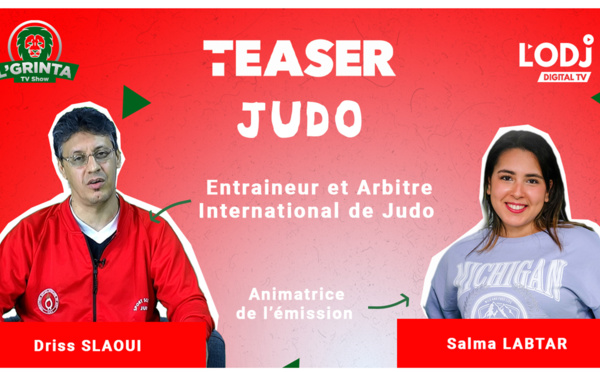 Teaser : LGRINTA reçoit Driss Saloui, champion du judo et entraineur et arbitre international !