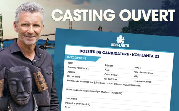 Koh-Lanta 2023 : le casting est enfin ouvert !