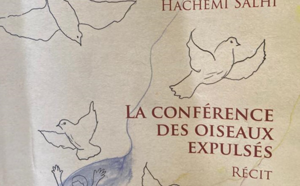 Présentation de l’ouvrage de Monsieur Hachemi Salhi La conférence des oiseaux expulsés… (d’Algérie)