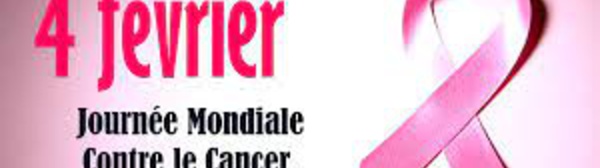 Le 4 février : Journée mondiale contre le cancer