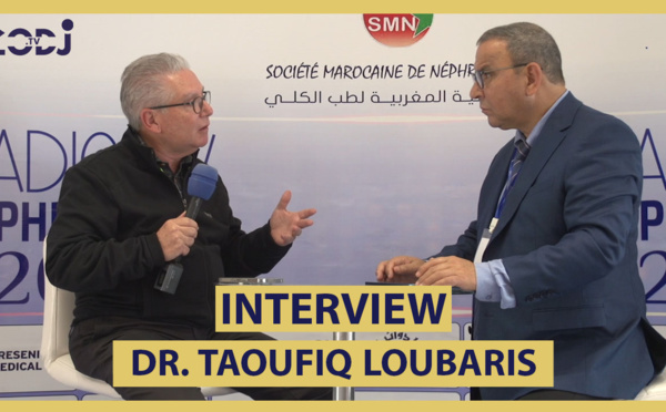 Interview avec Dr Taoufiq Loubaris : La Société Marocaine de Néphrologie (SMN)