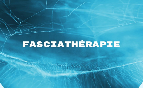 10 Questions pour bien comprendre la fasciathérapie ou pas !