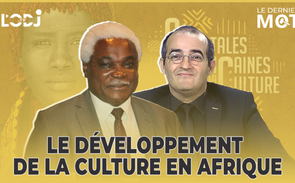 Spécial #LDM avec Jean-Pierre Elong-Mbassi : « Le développement de la culture en Afrique »