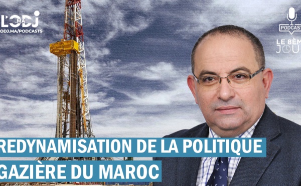Redynamisation de la politique gazière du Maroc