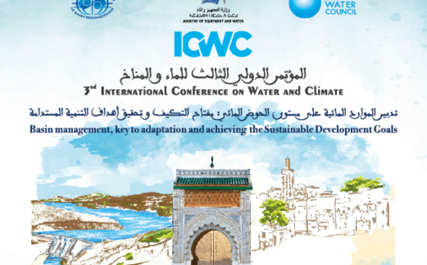 Le Maroc abrite la 3ème Conférence Internationale sur l'Eau et le Climat 