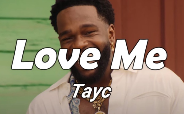 Tayc - Love Me