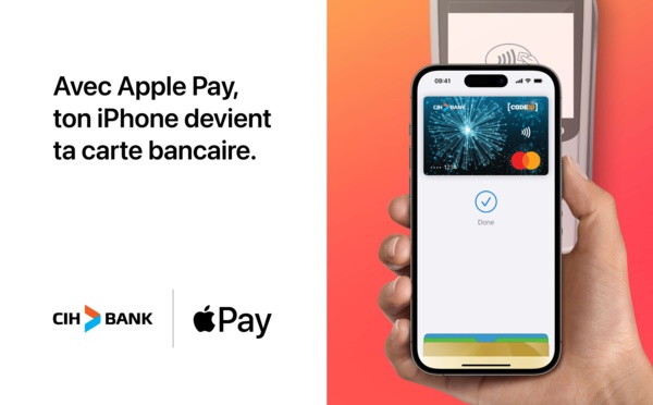 CIH BANK : lancement du service Apple Pay pour des paiements sécurisés sur iPhone et Apple Watch