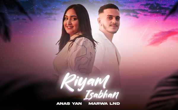 Anas Yan Ft . Marwa Lnd - Riyam Isabhan