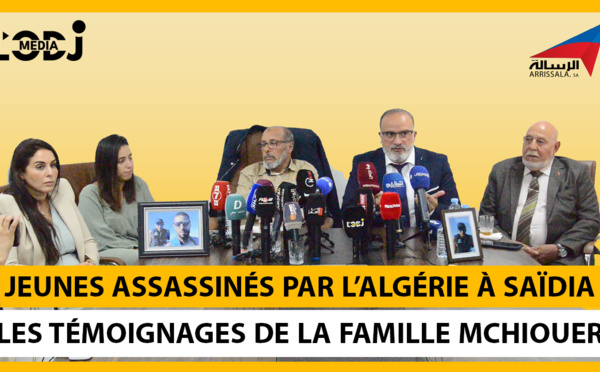 Reportage : Jeunes marocains assassinés par l’Algérie à Saïdia, les témoignages de la famille Mchiouer !