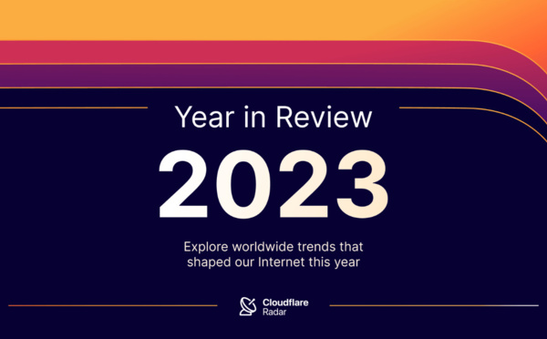Internet en 2023 : Cloudflare révèle les tendances dominantes et les nouvelles menaces