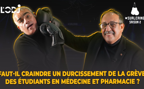 Surlering avec Saïd Afif : Faut-il craindre un durcissement de la grève des étudiants en Médecine et Pharmacie ?