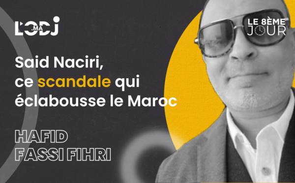 Said Naciri, ce scandale qui éclabousse le Maroc