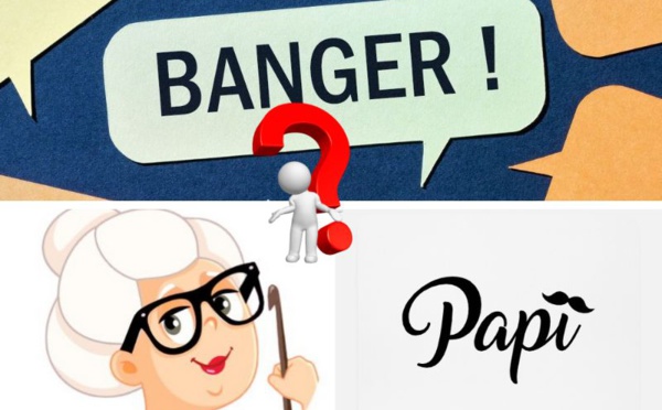 Quand Papi et Mamie découvrent le mot le "Banger"