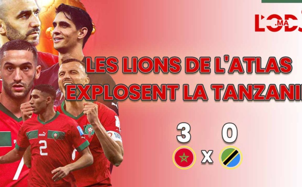 Maroc-Tanzanie (3-0) : Les Lions de l'Atlas font honneur à leur statut