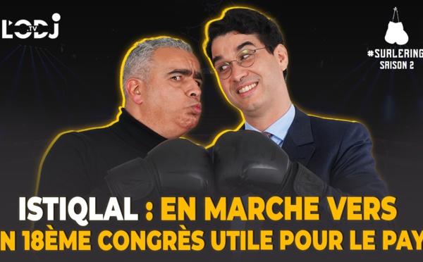 Surlering : Istiqlal, en marche vers un 18ème congrès utile pour le pays