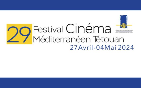 Jurys annoncés pour la 29ème édition du Festival du cinéma méditerranéen de Tétouan