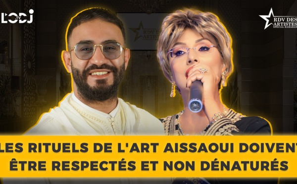 RDV des artistes : Les rituels de l'art Aissaoui doivent être respectés et non dénaturés