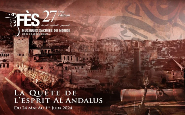 L’Espagne à l’honneur au 27e Festival de Fès des Musiques Sacrées du Monde
