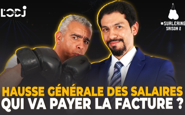 Surlering avec Youssef Guerraoui Filali : Hausse générale des salaires/ Qui va payer la facture ?