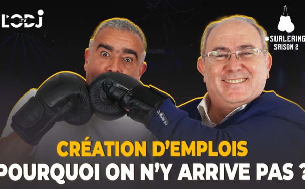Surlering avec Hakim Marrakchi : Création d'emplois / Pourquoi on n'y arrive pas ?