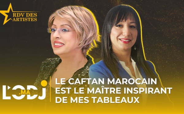 Le caftan marocain est le maître incontesté de mes tableaux qui ont été reconnues à l'échelle mondiale