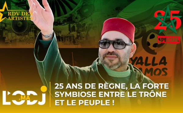 RDV Spécial à l'occasion du 25ème anniversaire de la fête du trône