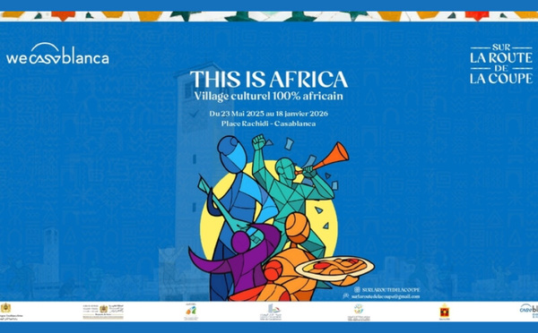 “This is Africa”: l’Afrique fait village au cœur de Casa