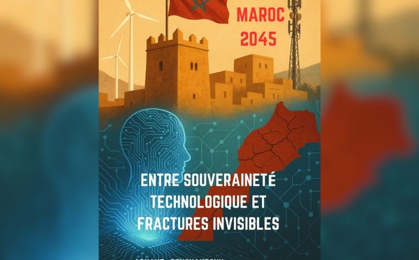 Parution du livre : Maroc 2045 : Entre souveraineté technologique et fractures invisibles