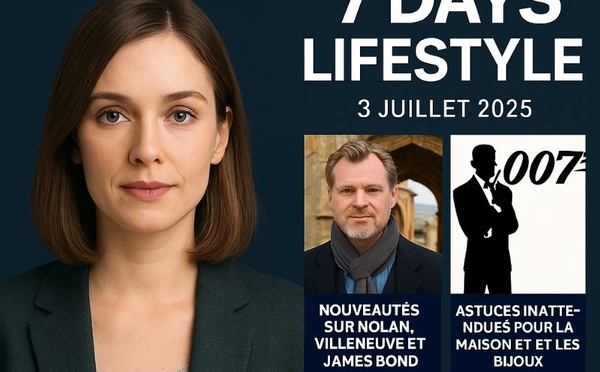 Podcast : l'essentiel de l' actualité Lifestyle de la semaine du 03-07-2025