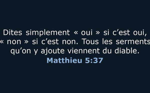 "Que votre oui soit oui, et votre non soit non" : une boussole perdue dans la brume