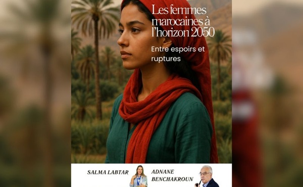 Parution du livre "Femmes Marocaines 2050, Espoirs et Ruptures"