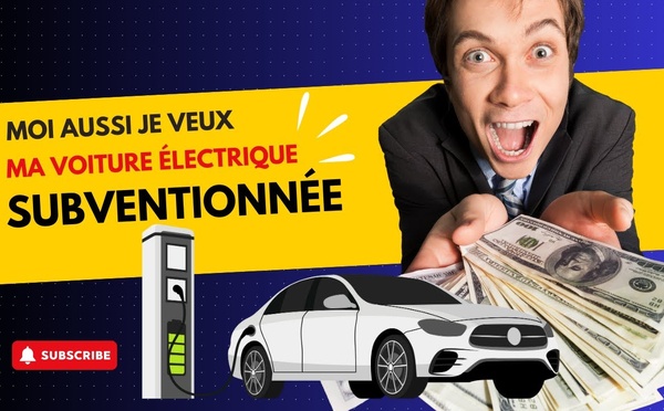 Moi aussi, je veux ma voiture électrique subventionnée !