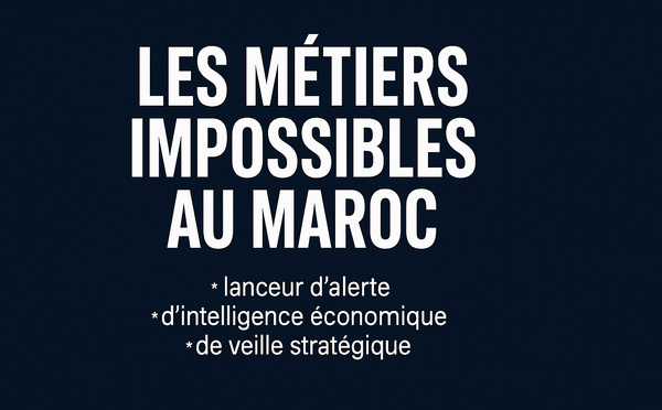 Chronique : Les métiers impossibles au Maroc