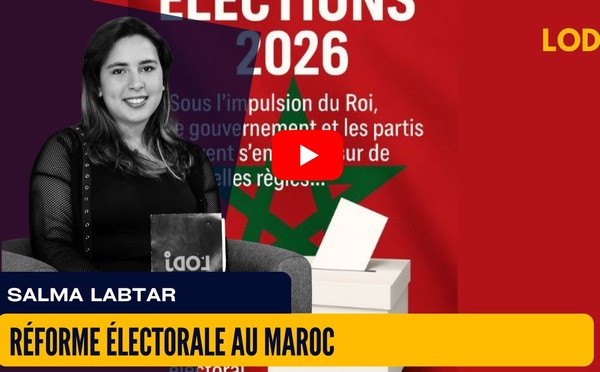 [vidéo] : Réforme électorale au Maroc : entre exigences de représentativité et défi démocratique