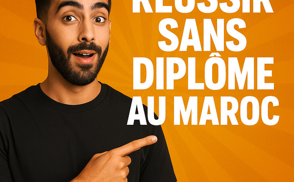 ​Réussir sans diplôme : Mythe persistant ou réalignement structurel du marché marocain ?